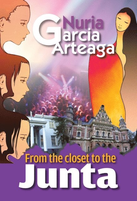 Nuria Garcia Arteaga - From the closet to the Junta, E-bok