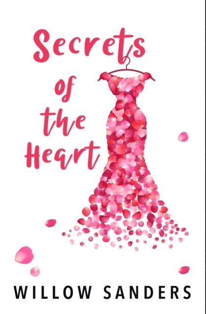 Willow Sanders - Secrets of the Heart, E-bok