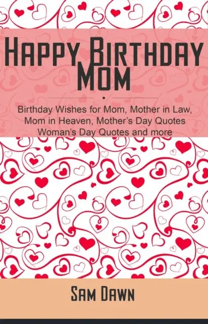 Sam Dawn - Happy Birthday Mom, E-bok. Tillgänglighet: Lägg i varukorg