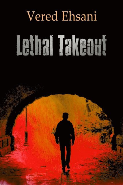 Vered Ehsani - Lethal Takeout, E-bok
