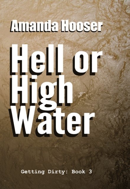 Amanda Hooser - Hell or High Water, E-bok