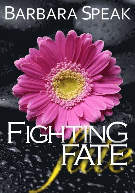 Barbara Speak - Fighting Fate, E-bok. Tillgänglighet: Lägg i varukorg