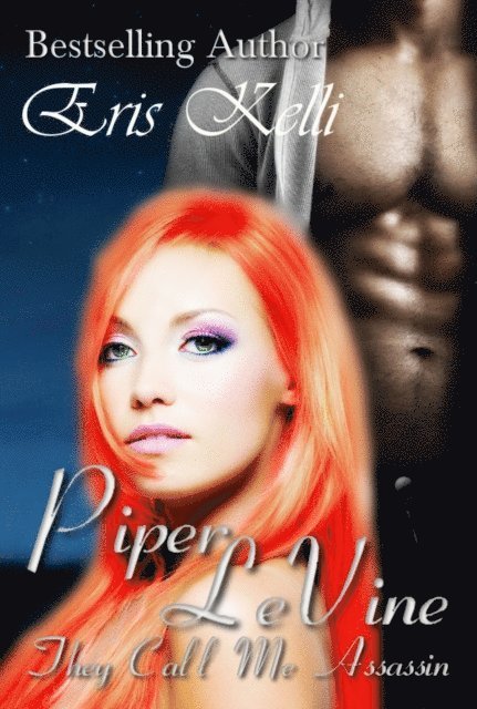 Eris Kelli - Piper LeVine, They Call me Assassin, E-bok. Tillgänglighet: Lägg i varukorg
