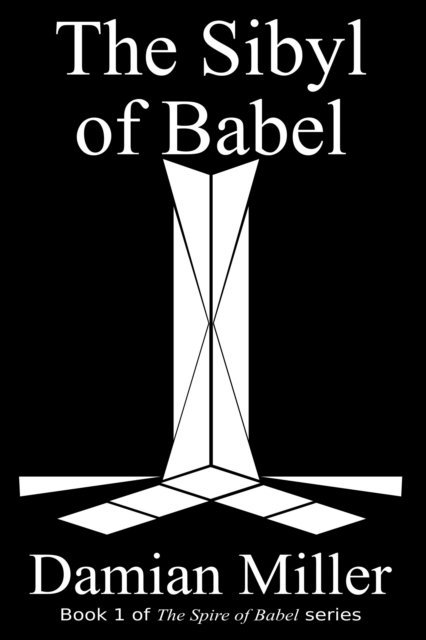 Damian Miller - Sibyl of Babel, E-bok