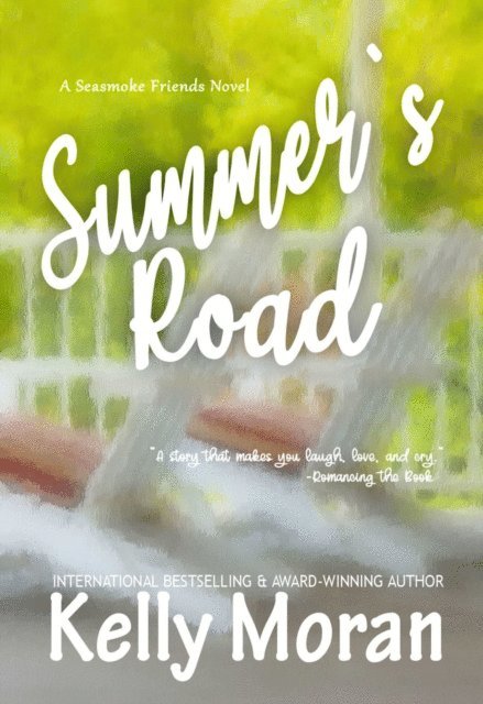 Kelly Moran - Summer's Road (A Seasmoke Friends Novel), E-bok. Tillgänglighet: Lägg i varukorg