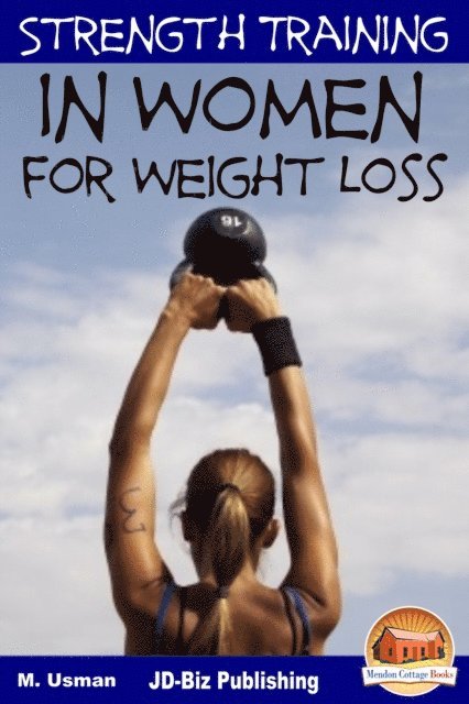 M. Usman - Strength Training in Women For Weight Loss, E-bok
