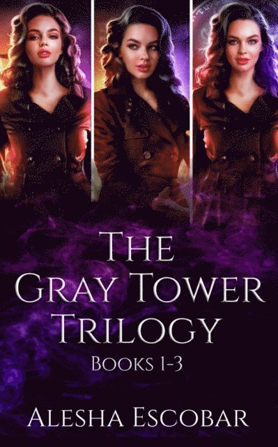 Alesha Escobar - Gray Tower Trilogy Box Set: Books 1-3, E-bok