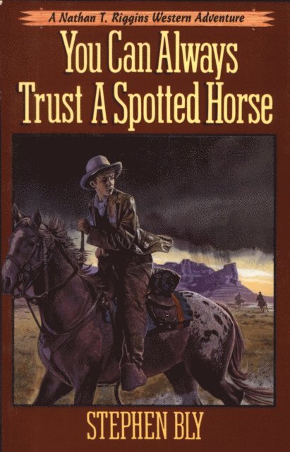 Stephen Bly - You Can Always Trust A Spotted Horse, E-bok. Tillgänglighet: Lägg i varukorg