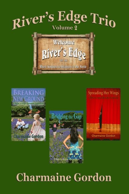Charmaine Gordon - River's Edge Trio, Volume 2, E-bok
