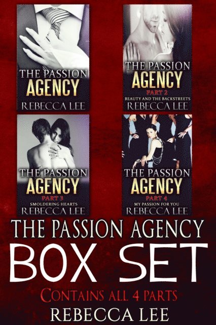 Rebecca Lee - Passion Agency: The Boxed Set, E-bok