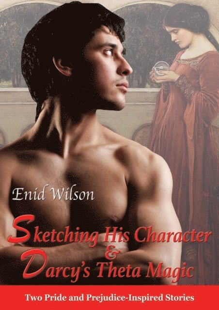 Enid Wilson - Steamy Darcy Box Set: Sketching His Character and Darcy's Theta Magic, E-bok. Tillgänglighet: Lägg i varukorg