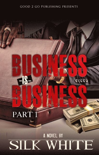 Silk White - Business is Business PT 1, E-bok