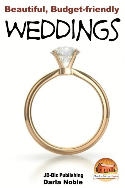 Darla Noble - Beautiful, Budget-friendly Weddings, E-bok