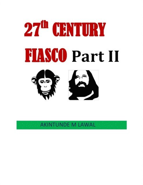Akintunde M Lawal - 27th Century Fiasco Part II, E-bok. Tillgänglighet: Lägg i varukorg