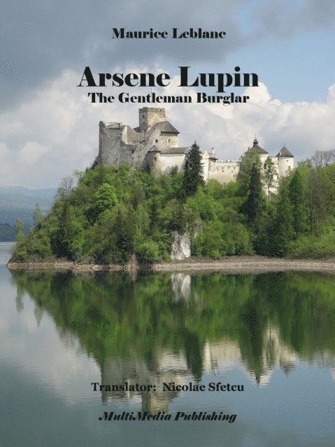 Nicolae Sfetcu - Arsene Lupin, The Gentleman Burglar, E-bok