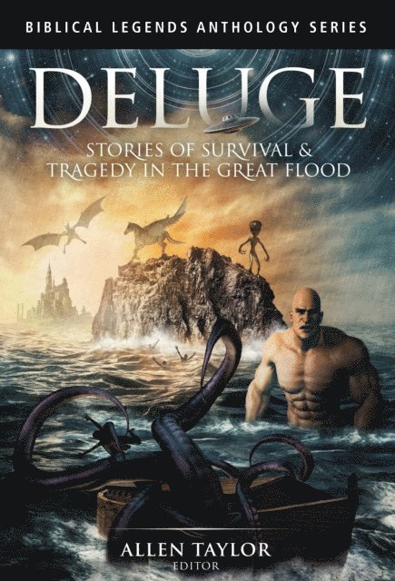 Allen Taylor - Deluge: Stories of Survival & Tragedy in the Great Flood, E-bok