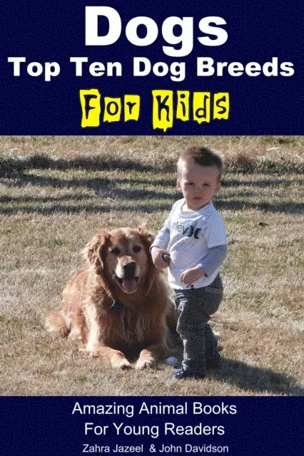 John Davidson, Zahra Jazeel - Dogs For Kids - Amazing Animal Books For Young Readers, E-bok. Tillgänglighet: Lägg i varukorg