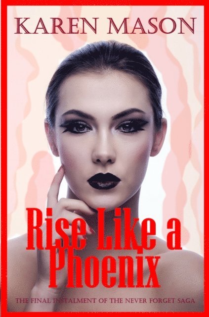 Karen Mason - Rise Like a Phoenix, E-bok