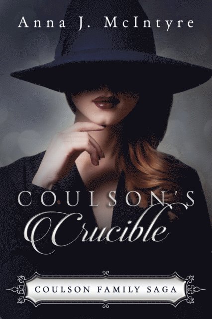 Anna J McIntyre - Coulson's Crucible, E-bok