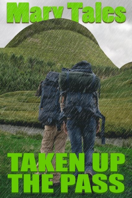 MaryTales - Taken Up The Pass: Multiple Partner Erotica, E-bok. Tillgänglighet: Lägg i varukorg