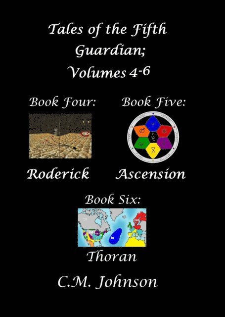 C. M. Johnson - Tales of the Fifth Guardian; Volumes 4: 6, E-bok