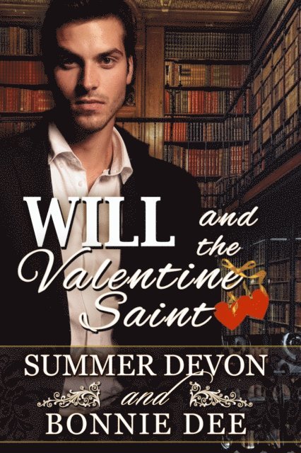 Bonnie Dee, Summer Devon - Will and the Valentine Saint, E-bok