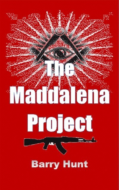 Barry Hunt - Maddalena Project, E-bok