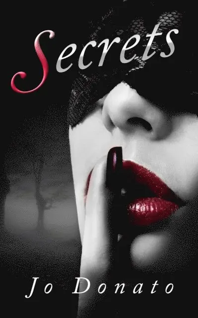 Jo Donato - Secrets, E-bok. Tillgänglighet: Lägg i varukorg