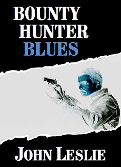 John Leslie - Bounty Hunter Blues, E-bok