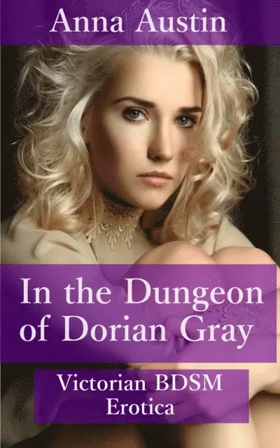 Anna Austin - In The Dungeon of Dorian Gray, E-bok. Tillgänglighet: Lägg i varukorg