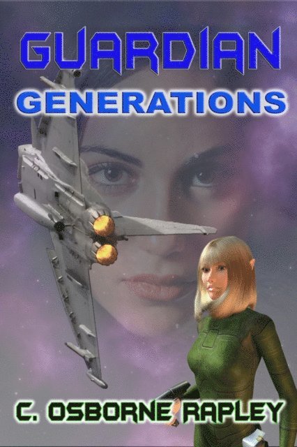 C. Osborne Rapley - Guardian Generations, E-bok
