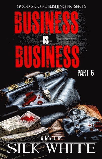 Silk White - Business is Business PT 6, E-bok