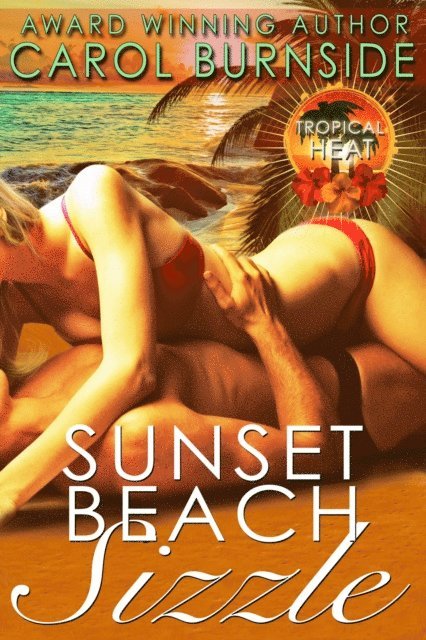 Carol Burnside - Sunset Beach Sizzle, E-bok