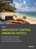 Analysis of Central Americas Hotels Regarding the Utilization of the Internet as a Sales and Communication Channel, 2016