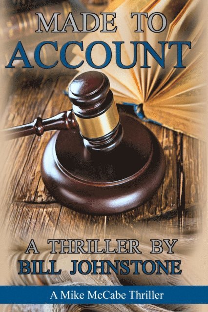 Bill Johnstone - Made To Account, E-bok