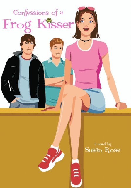 Susan Rose - Confessions of a Frog Kisser, E-bok