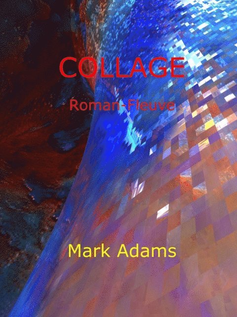 Mark Adams - Collage, E-bok
