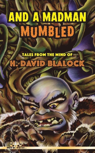 H. David Blalock - And a Madman Mumbled, E-bok