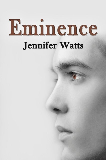Jennifer Watts - Eminence, E-bok