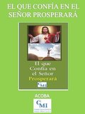 El que confia en el Senor prosperara