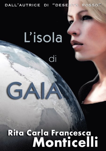 Rita Carla Francesca Monticelli - L'isola di Gaia, E-bok