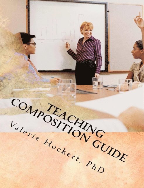 PhD Valerie Hockert - Teaching Composition Guide, E-bok. Tillgänglighet: Lägg i varukorg