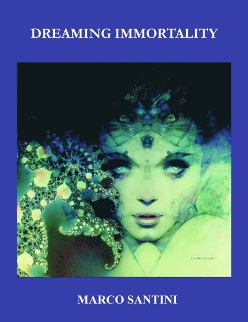 Marco Santini - Dreaming Immortality, E-bok. Tillgänglighet: Lägg i varukorg
