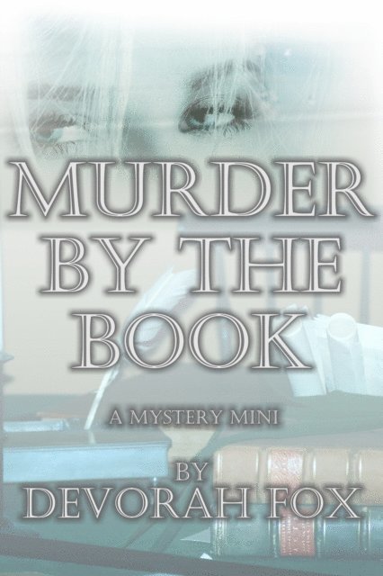 Devorah Fox - Murder by the Book, E-bok