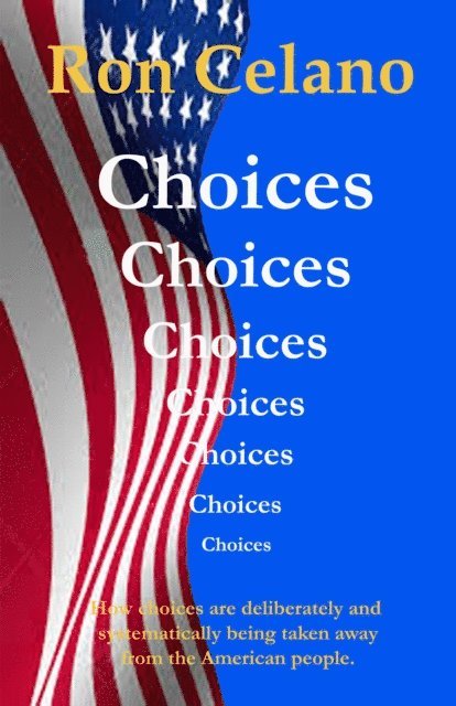 Ron Celano - Choices, E-bok
