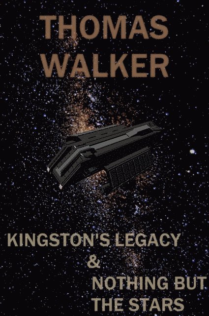Thomas Walker - Kingston's Legacy & Nothing but the Stars, E-bok