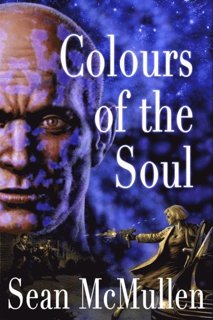 Sean McMullen - Colours of the Soul, E-bok