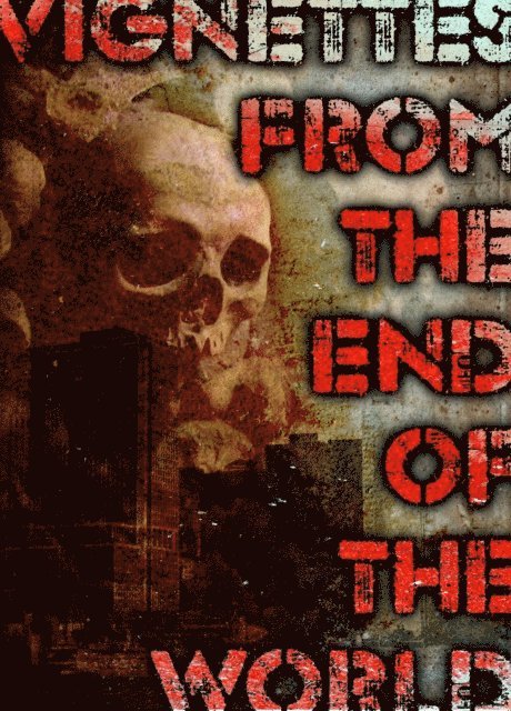 Jacob Haddon - Vignettes from the End of the World, E-bok