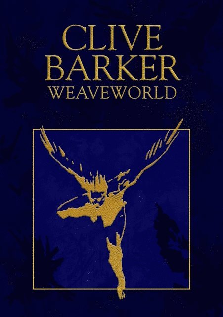 Clive Barker - Weaveworld, E-bok