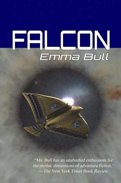 Emma Bull - Falcon, E-bok
